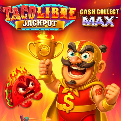 Taco Libre Jackpot: Cash Collect Max - GECKO158